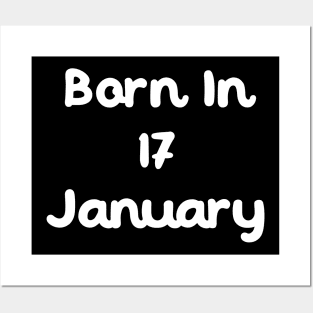 Born In 17 January Posters and Art